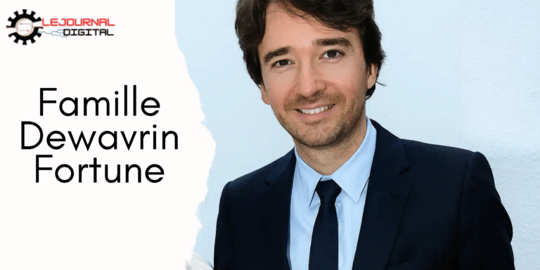 Famille Dewavrin Fortune